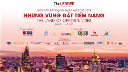 Tường thuật Diễn đàn bất động sản TheLEADER 2022: "Những vùng đất tiềm năng"