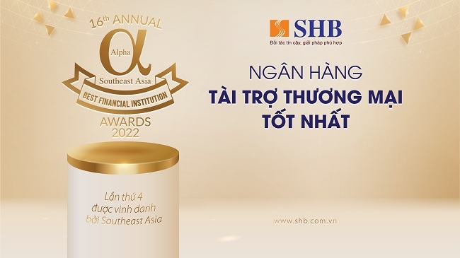 4 năm liên tiếp, SHB nhận giải 'Ngân hàng tài trợ thương mại tốt nhất Việt Nam'