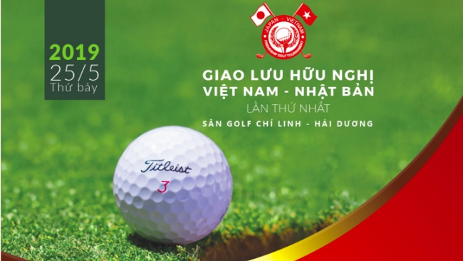 Sắp diễn ra Giải golf giao lưu hữu nghị Việt Nam - Nhật Bản