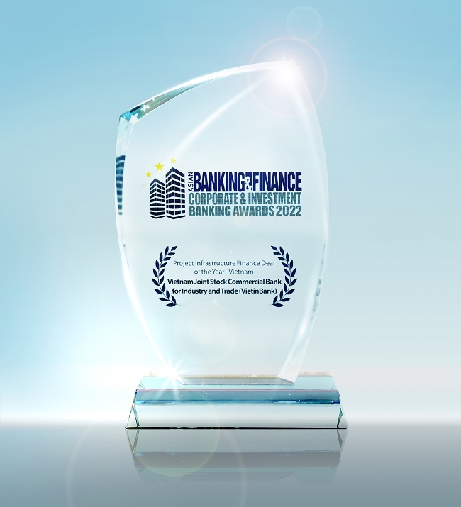 VietinBank nhận giải thưởng “Thương vụ tài trợ dự án về cơ sở hạ tầng của năm” của The Asian Banking & Finance