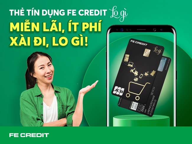 Thẻ tín dụng FE Credit 'LOGÌ' đánh bay nỗi lo phí, lãi cho người dùng