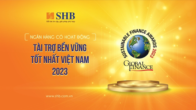SHB nhận giải 'Ngân hàng có hoạt động tài trợ bền vững tốt nhất' từ Global Finance